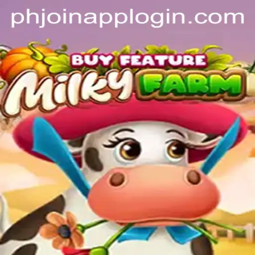 Exploring the World of MilkyFarmBuyFeature and PHJoin App Login
